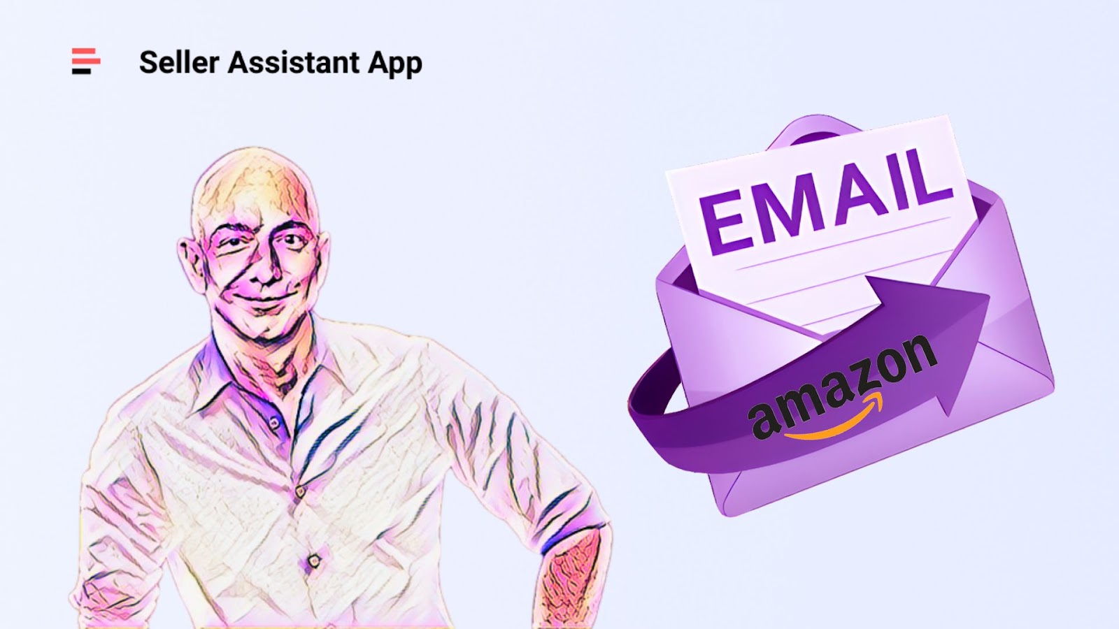 When Should Amazon Seller Email Jeff Bezos? Seller Assistant Blog