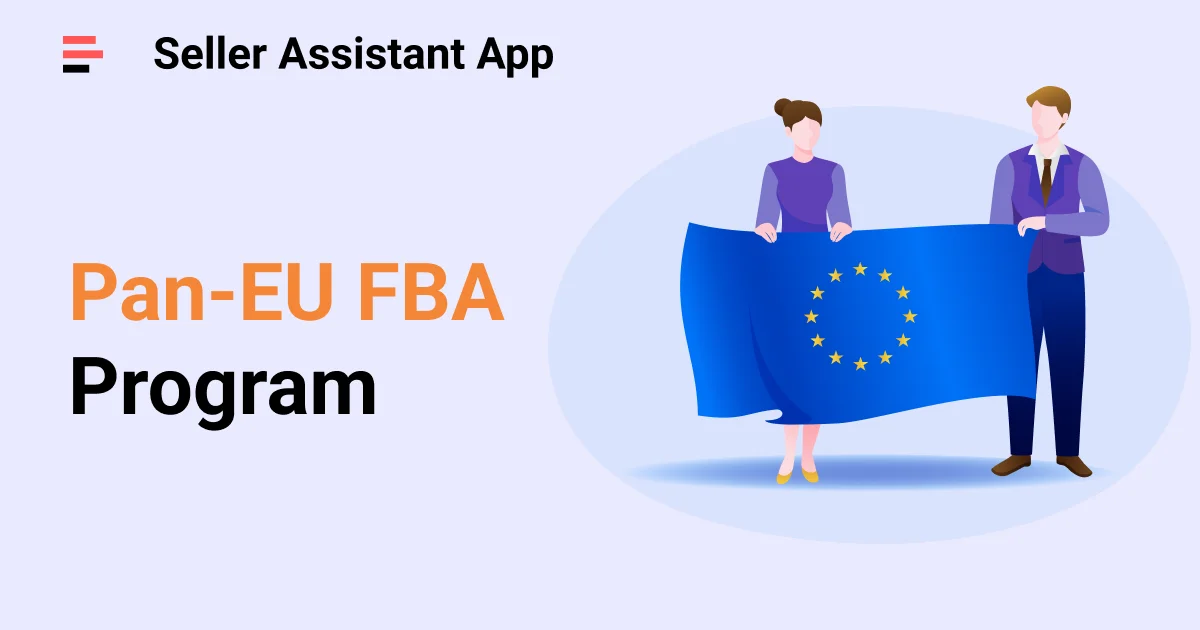 Amazon PanEU FBA Program Ultimate Guide Seller Assistant Blog