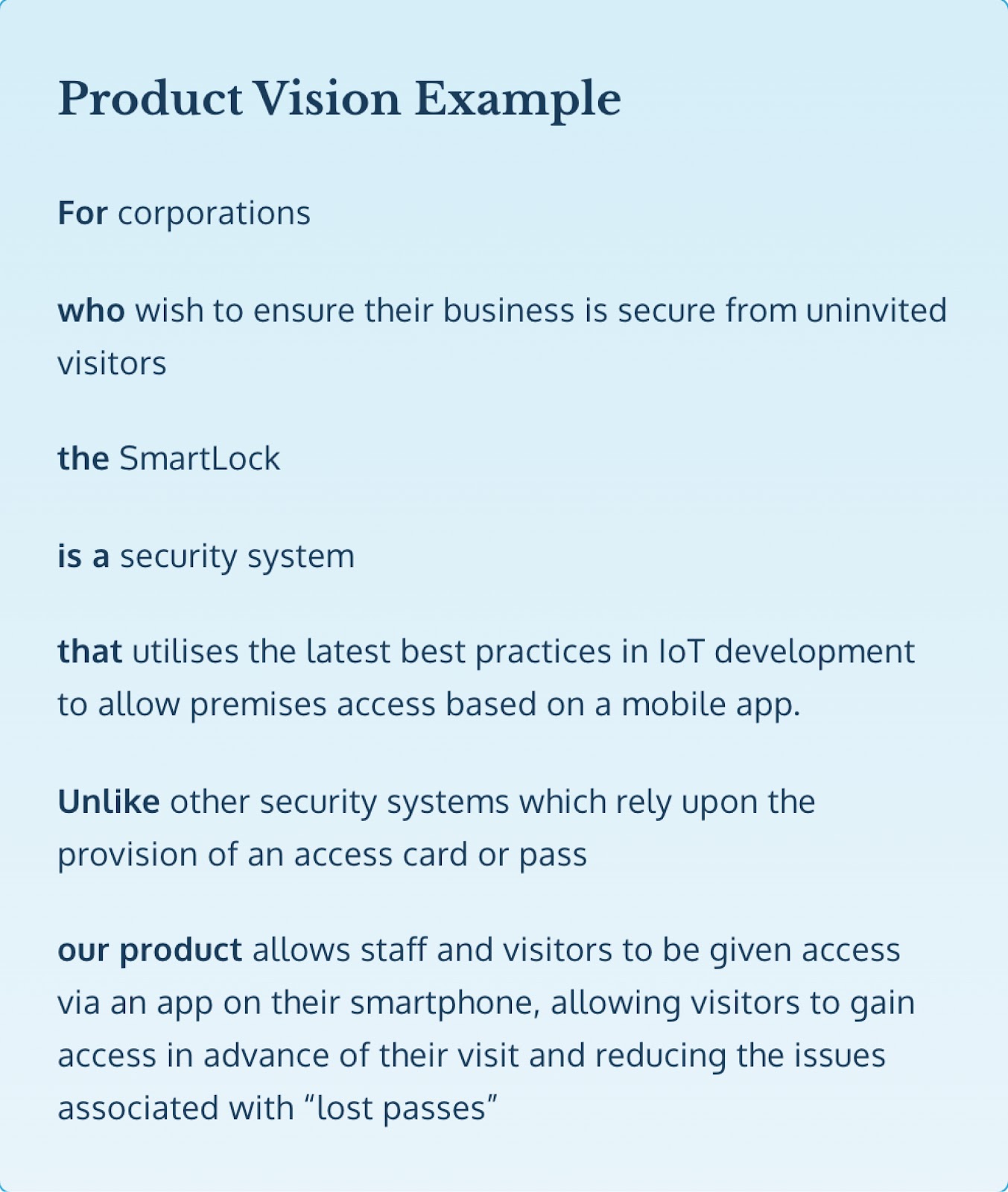 Typical product vision example states what is the product, who is it for and how it stands out