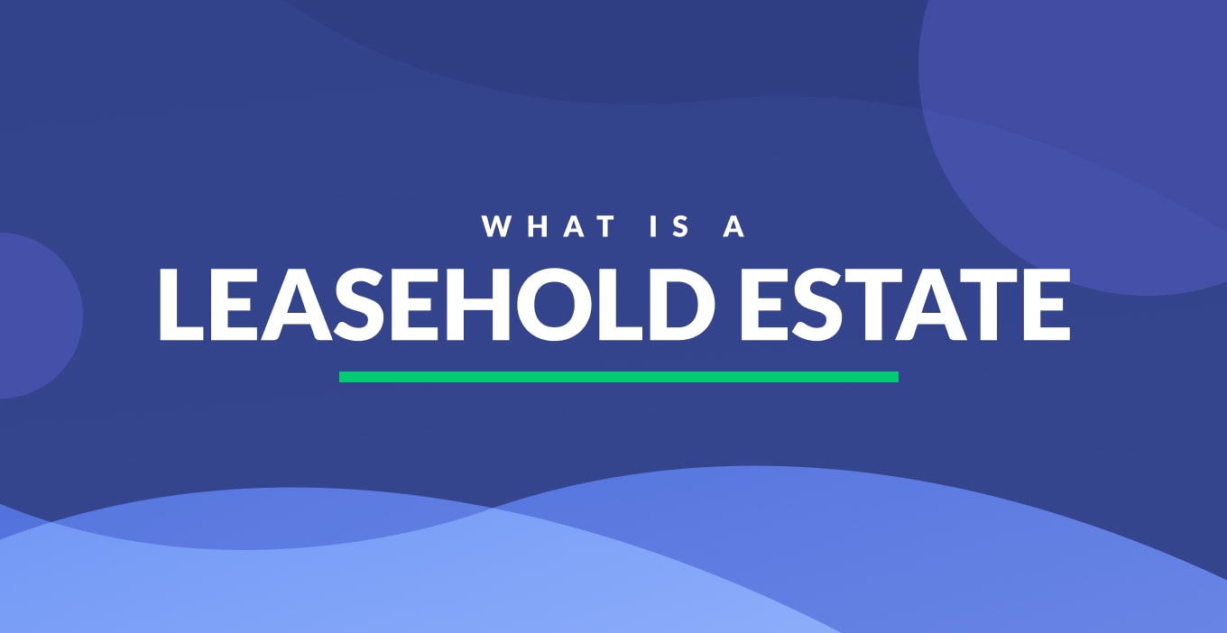 What Is A Leasehold Estate Definition & Examples