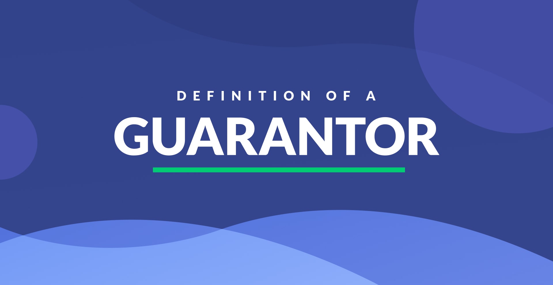 What Does A Guarantor Do