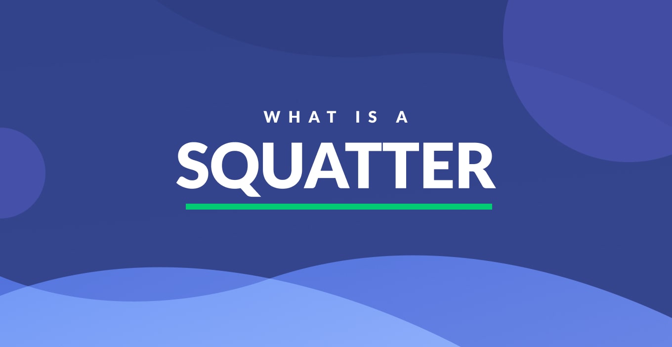 What Is A Squatter Definition & Examples