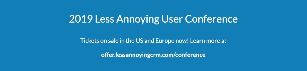 Buy your ticket for the Less Annoying User Conference here!