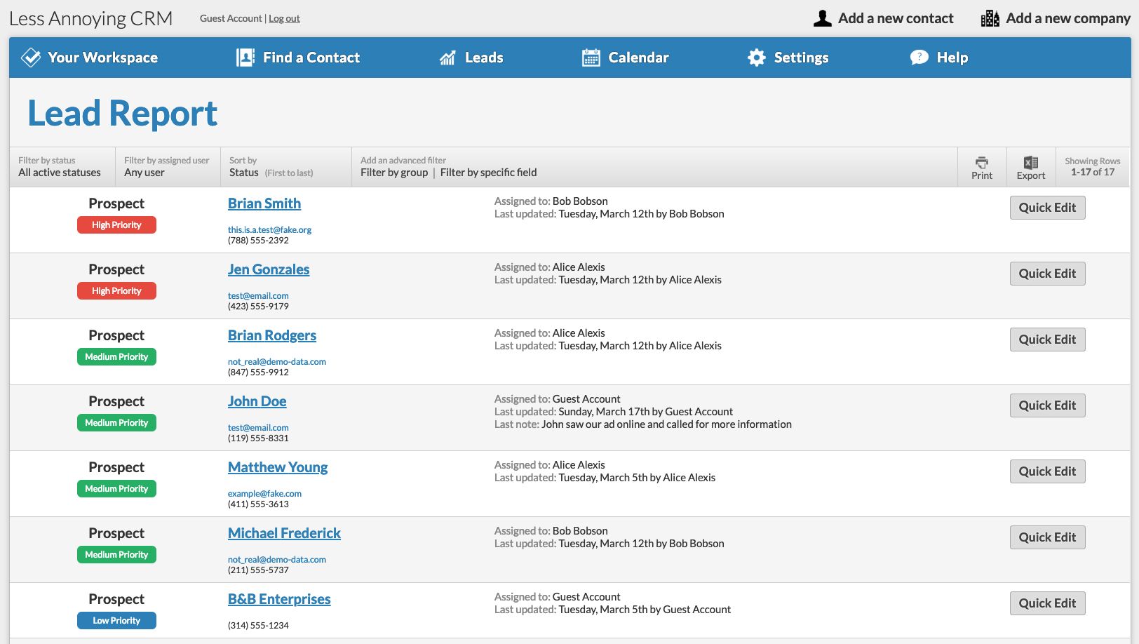 You can see all of your Leads in Less Annoying CRM's pipeline report!