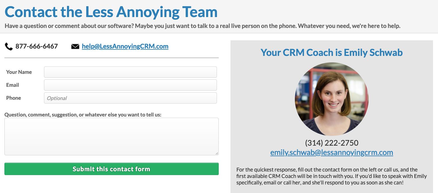 Less Annoying CRM offers free unlimited customer support. 