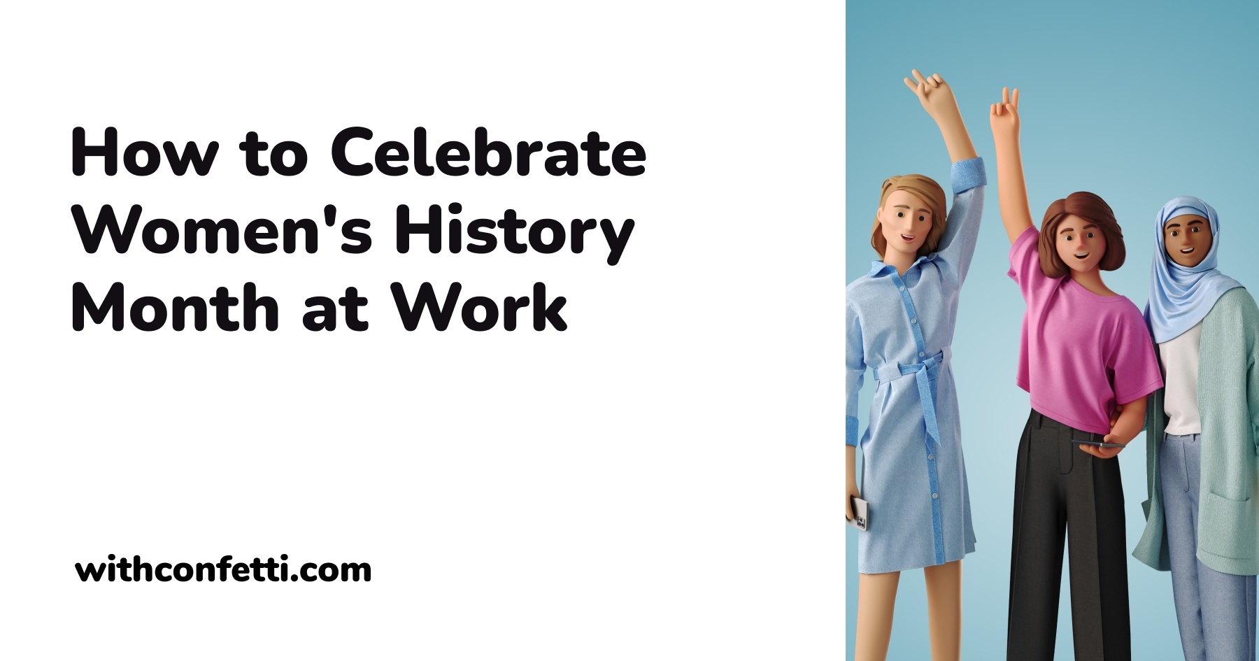 4 Women’s History Month Ideas for Work | Confetti 🎉