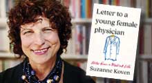 "Letter to a Young Female Physician: Life Lessons for All" with author Dr. Suzanne Koven