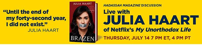 Hadassah Magazine Discussion: Live with Julia Haart of My Unorthodox Life