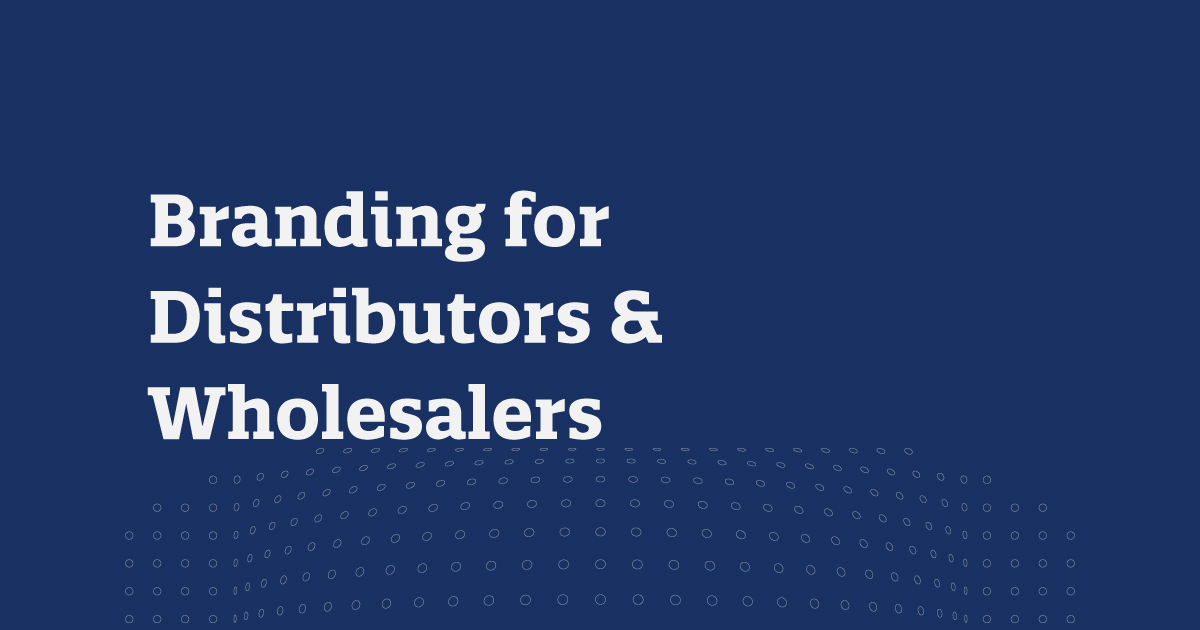 Branding for Distributors & Wholesalers Quill Creative Studio