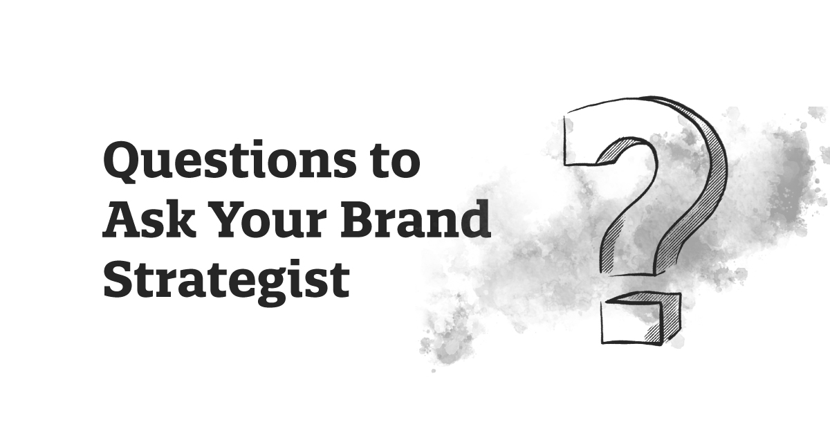 Questions to Ask When Choosing a Brand Consultant
