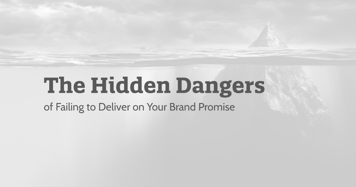 The Hidden Dangers of Failing to Deliver on Your Brand Promise(02)