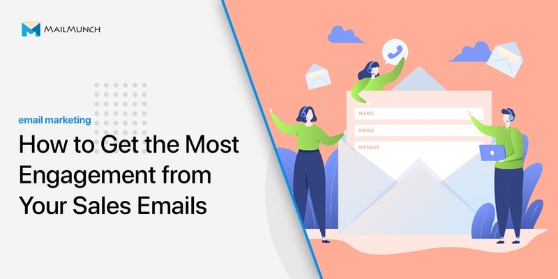 How to Get the Most Engagement from Your Sales Emails