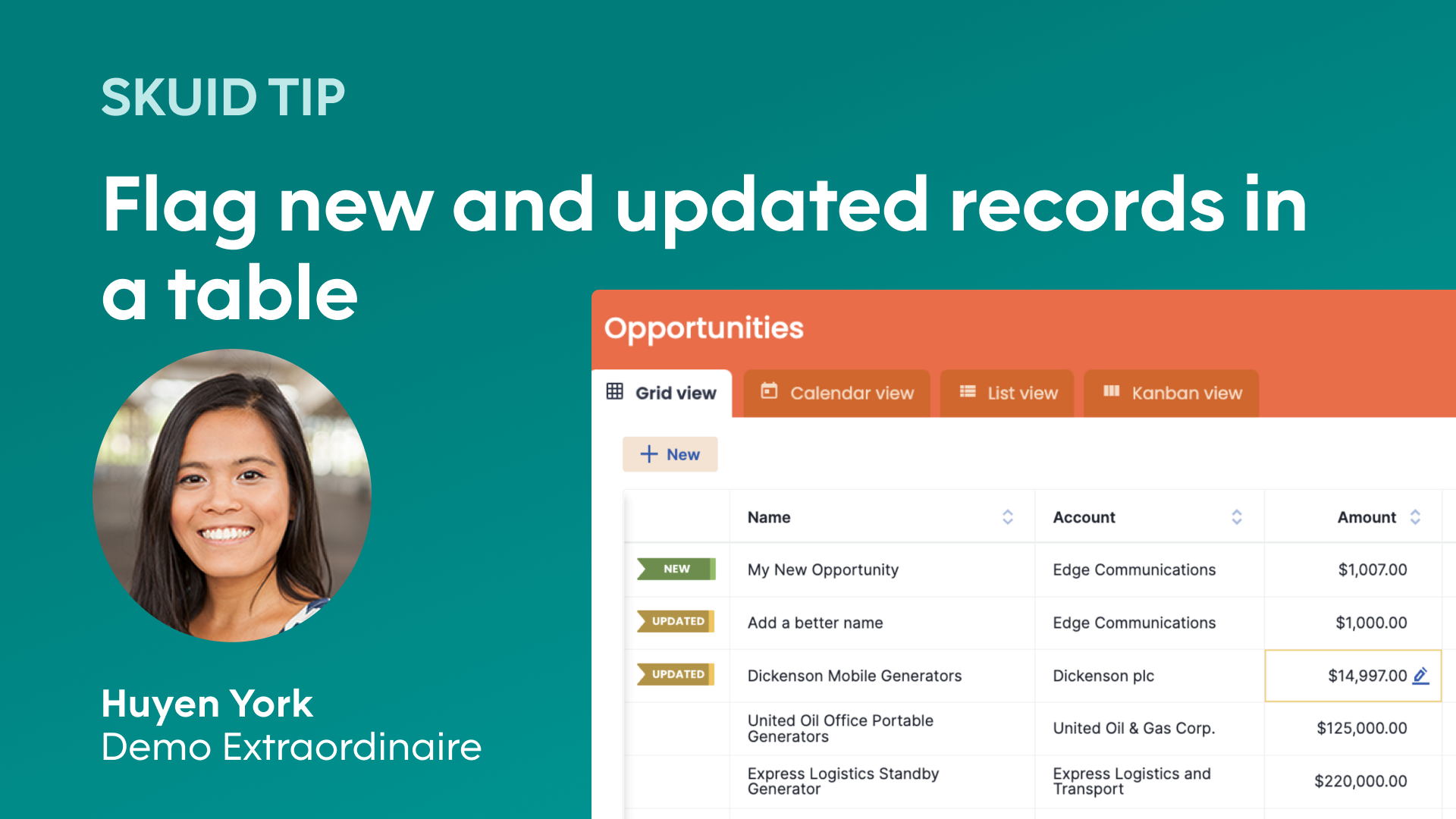 Skuid Tip | Flag new and updated records in a table, presented by Huyen York, demo extraordinaire