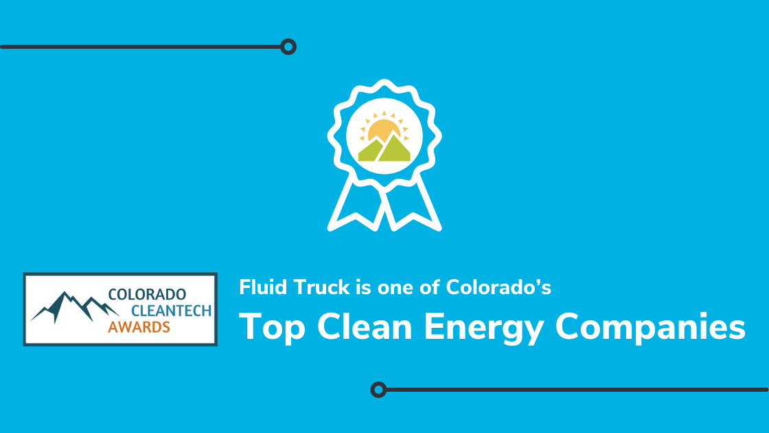 Fluid Truck Recognized as One of Colorado’s Top Clean Energy Companies Fluid Truck