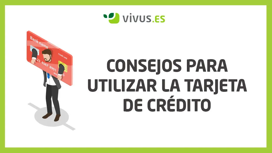 Consejos para utilizar la tarjeta de crédito