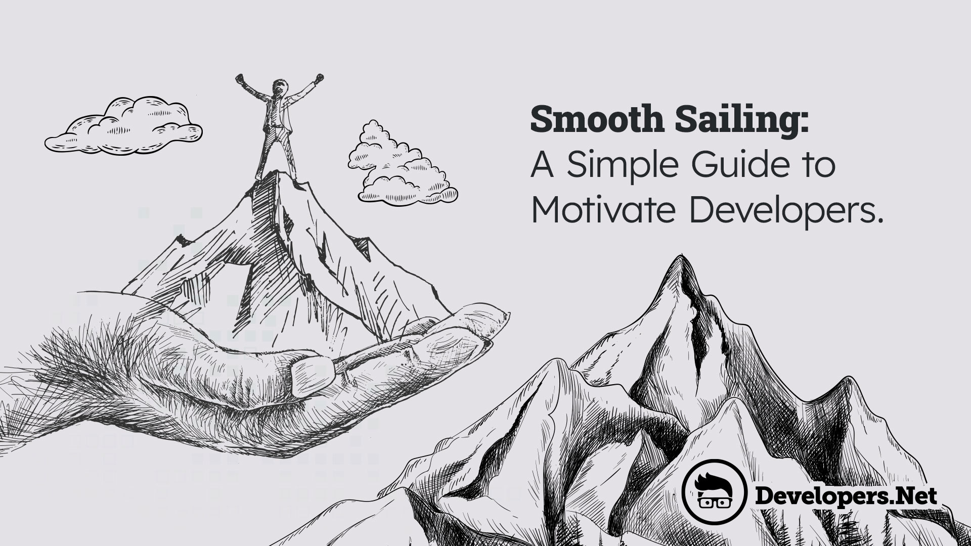 Smooth Sailing A Simple Guide to Motivate Developers