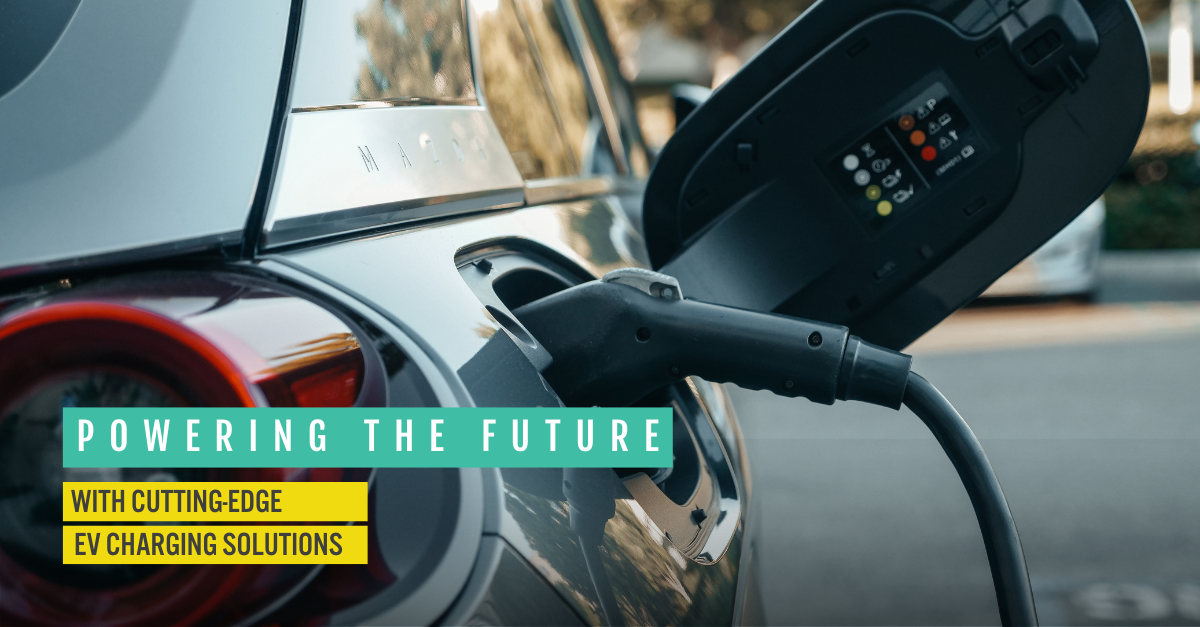 Powering the Future with Cutting-Edge EV Charging Solutions