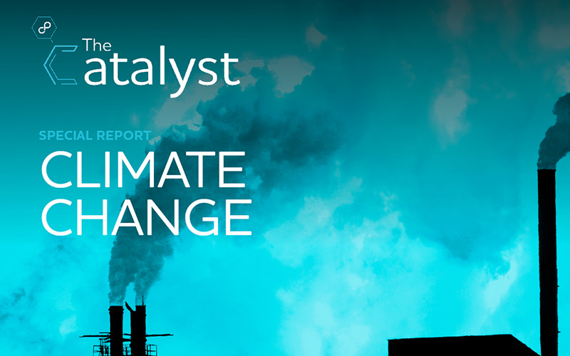 The Catalyst Special Report Climate Change