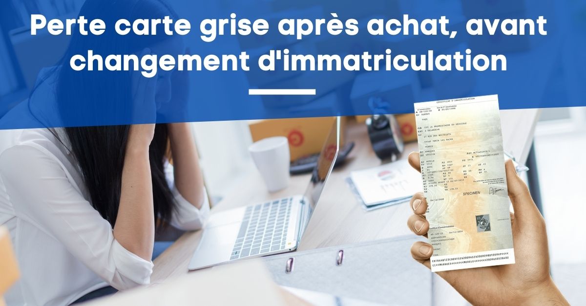 Carte Grise Perdue Avant Changement