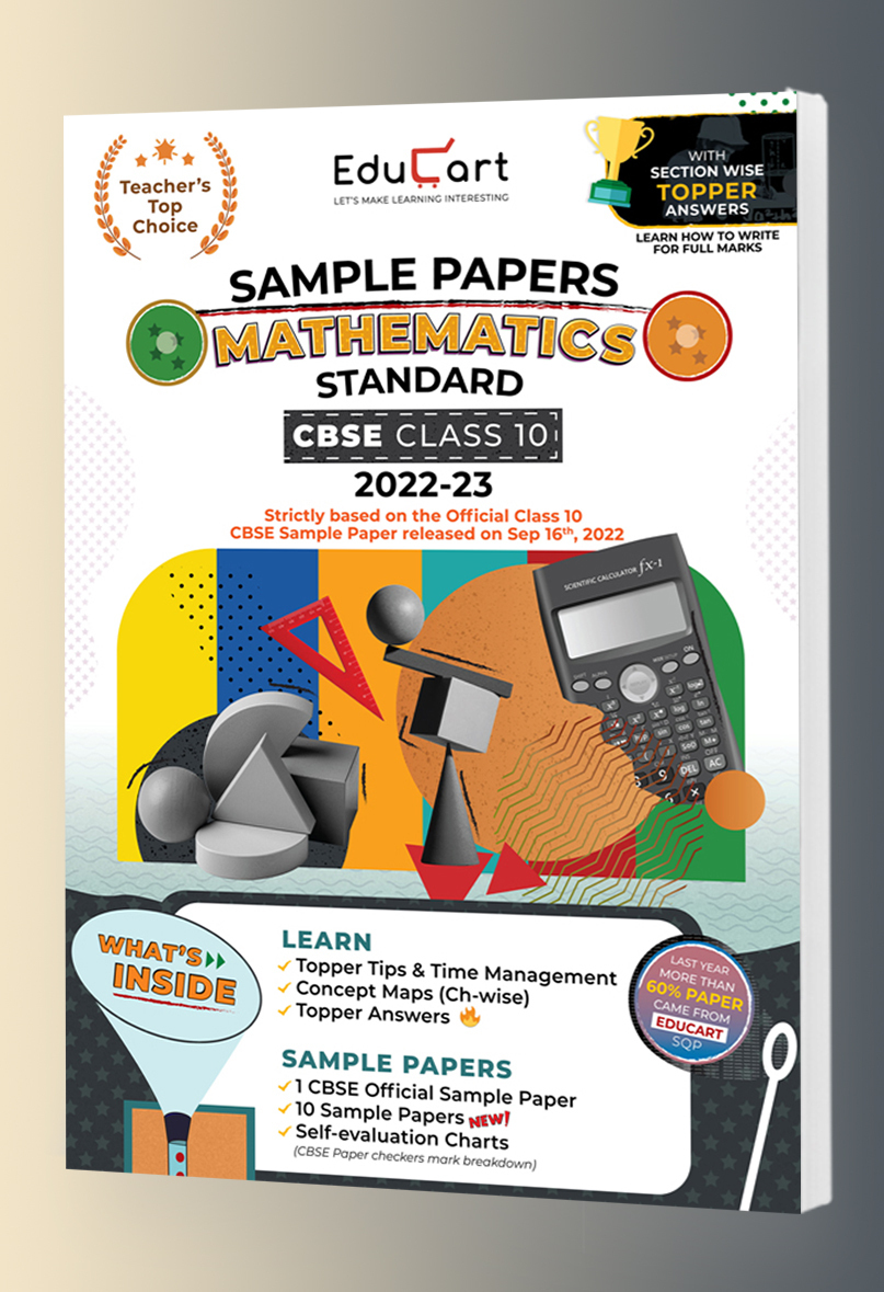 (OLD) Educart CBSE Class 10 MATHEMATICS STANDARD Sample Papers 2022 (With Exclusive Topper Answers and Marks breakdown 2022-23)