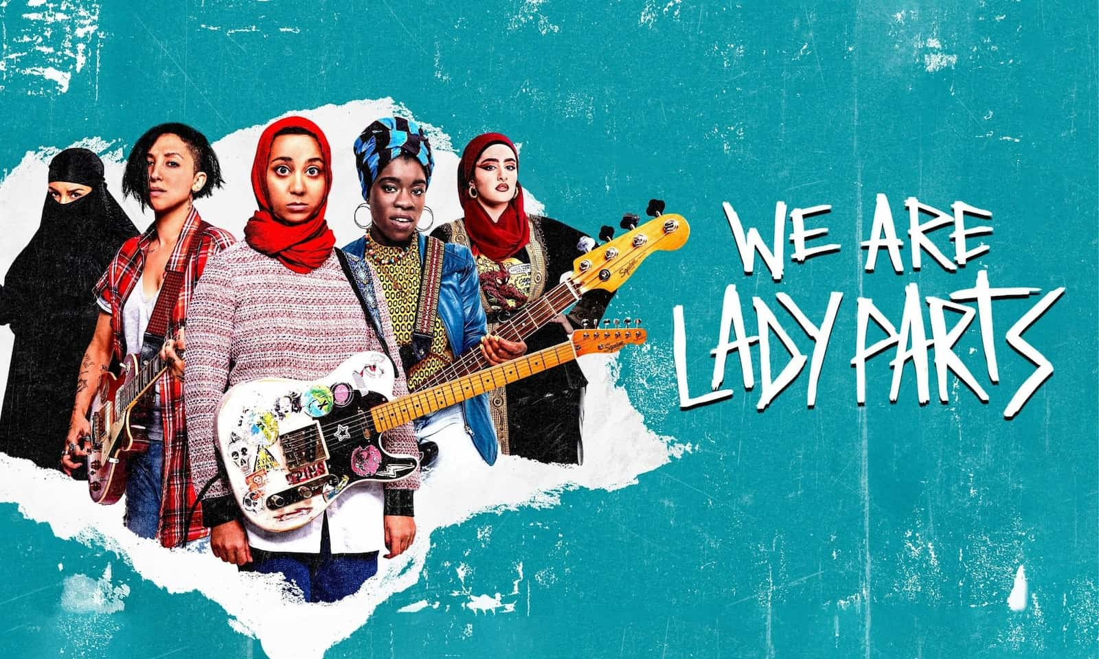 ‘We Are Lady Parts’: When Fierce, Queer and Muslim Women Play Punk Rock