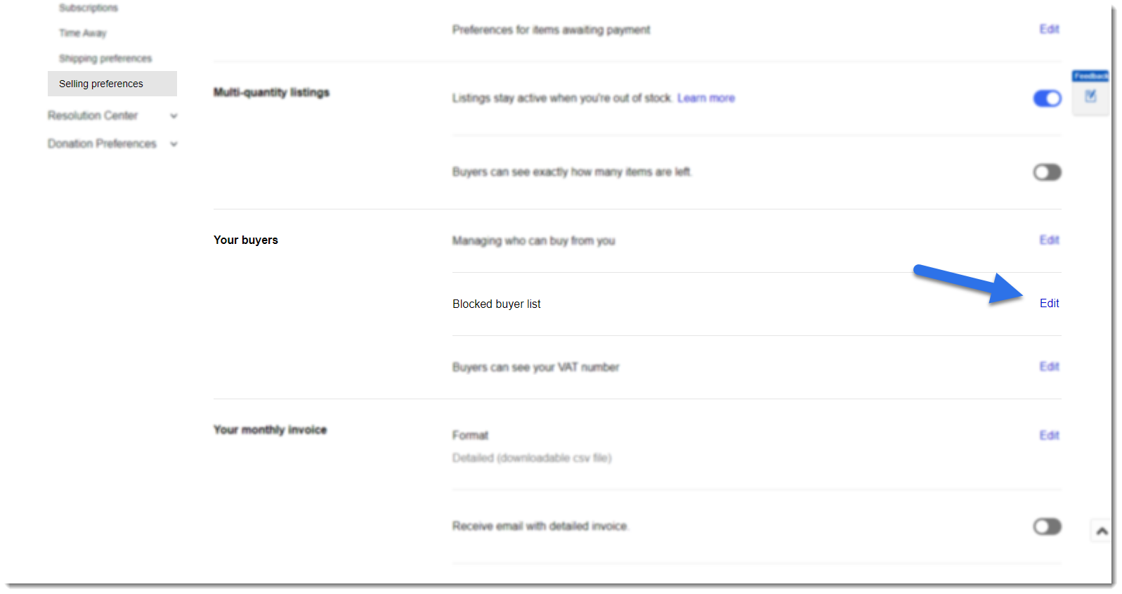 The third step to for how to find the block buyer list on eBay to click the "edit" hyperlink next to "Blocked Buyer List"