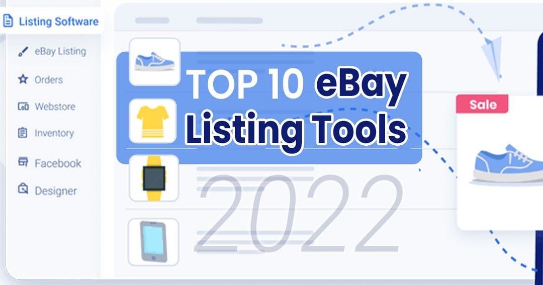 10 Best eBay Listing Tools for Sellers in 2022 3Dsellers