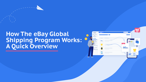 eBay Global Shipping Program Explained | 3Dsellers