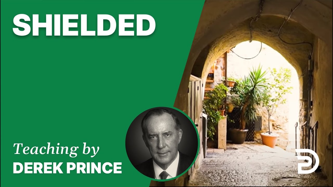 Shielded Watch Derek Prince Ministries