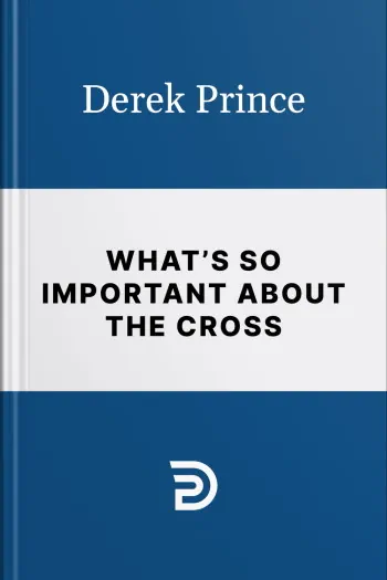What’s So Important About The Cross