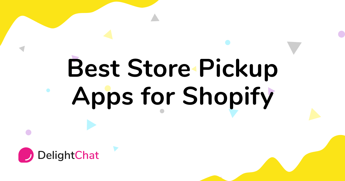 12 Best Shopify Store Pickup Apps in 2024