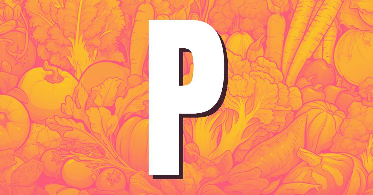 53 Vegetables That Start with P