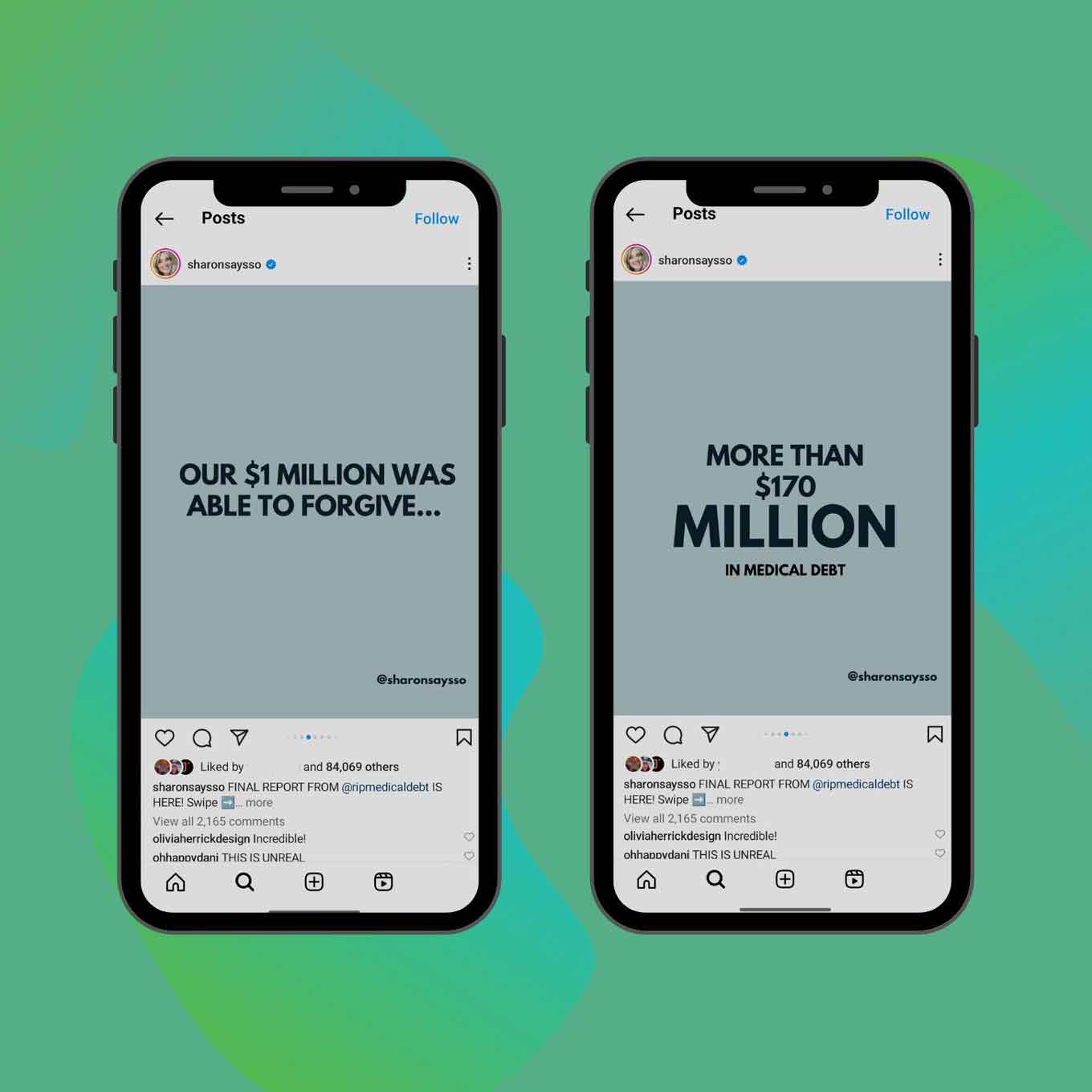 Screenshots of an Instagram post by @sharonsaysso that read: "Our $1 million was able to forgive more than $170 million in medical debt."