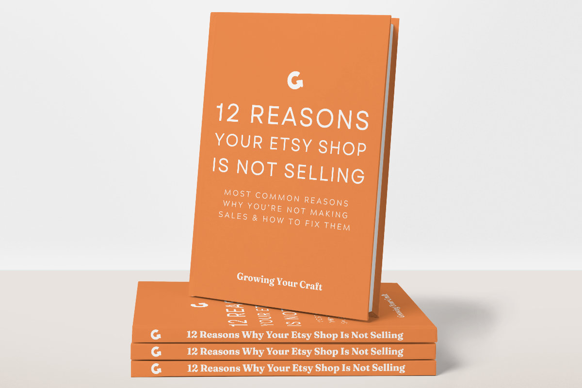 11 Reasons Why Your Etsy Shop Is Not Making Sales & How To Fix Them
