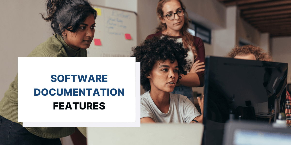 Top 7 Features All Good Software Documentation Tools Have