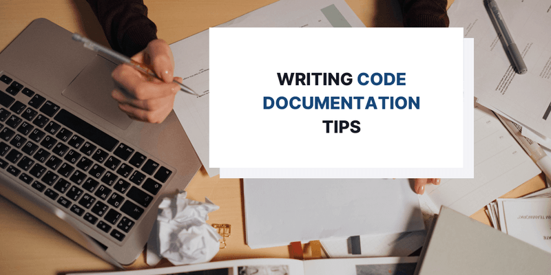 How to Write Code Documentation in 2023: The Complete Guide