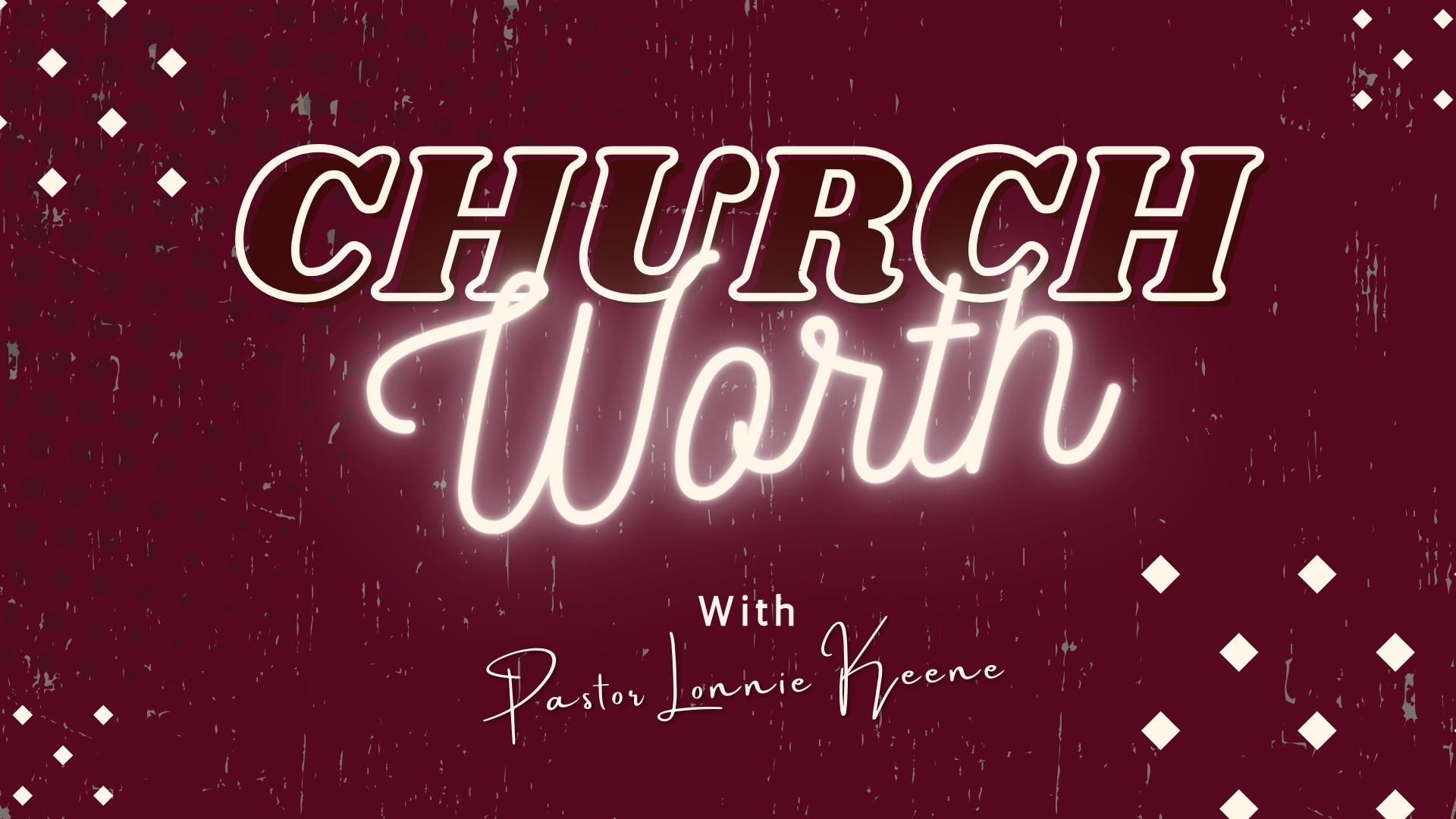 Church Worth: Unveiling Its Timeless Value | Pastor Lonnie Keene