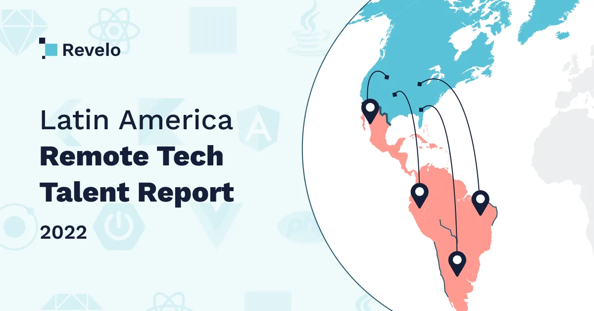 Latin America Remote Tech Talent Report