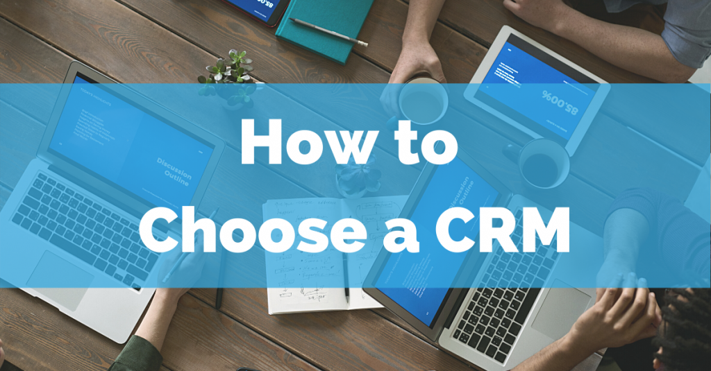 How to choose a CRM