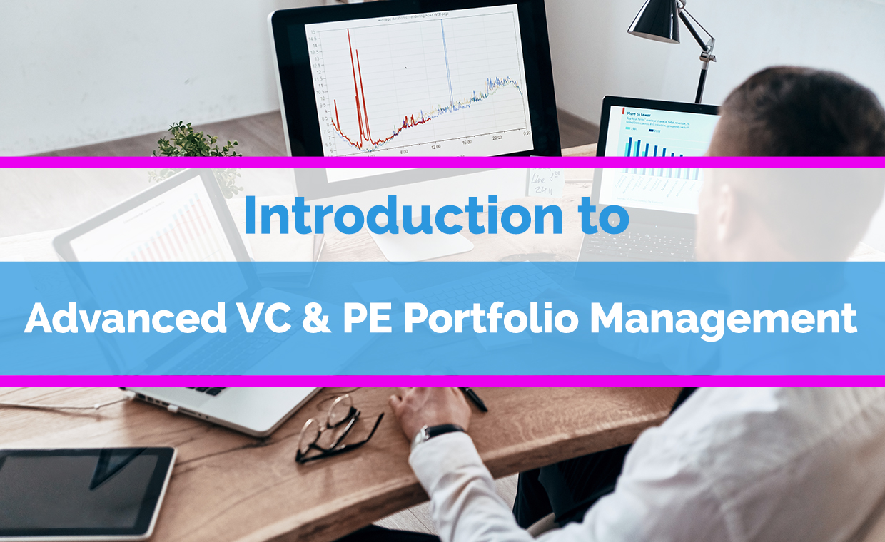 Intro to Advanced VC & PE Portfolio Management