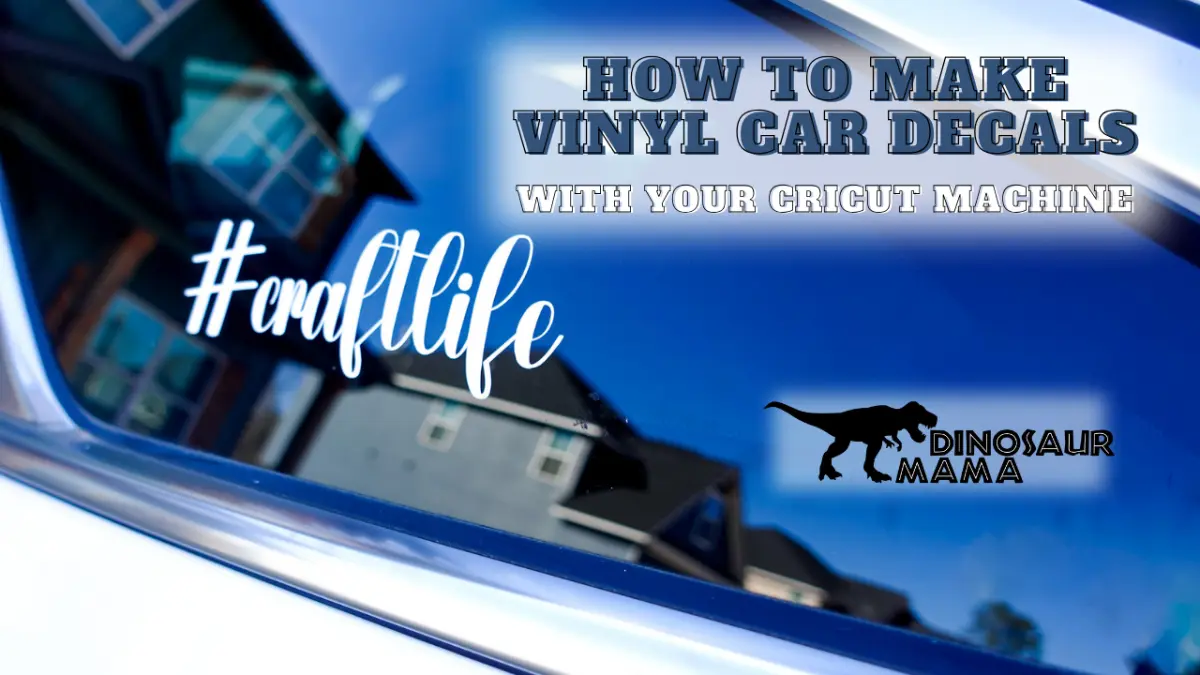 How to Make Car Decals with a Cricut Explore Air 2