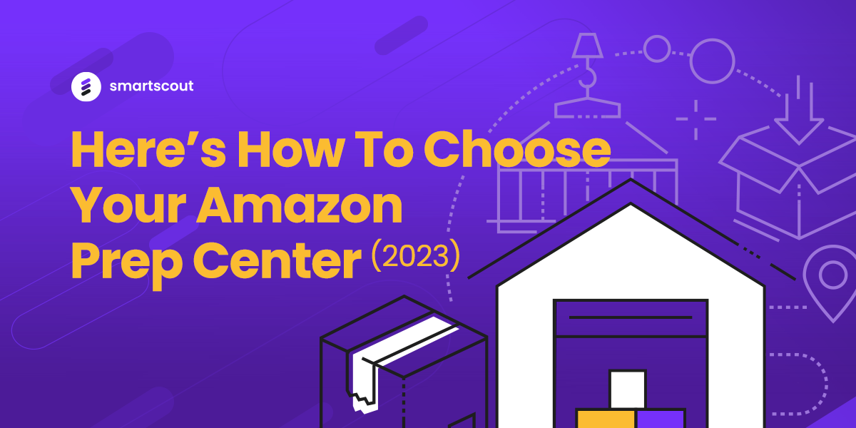 Here’s How To Choose Your Amazon Prep Center [2023]