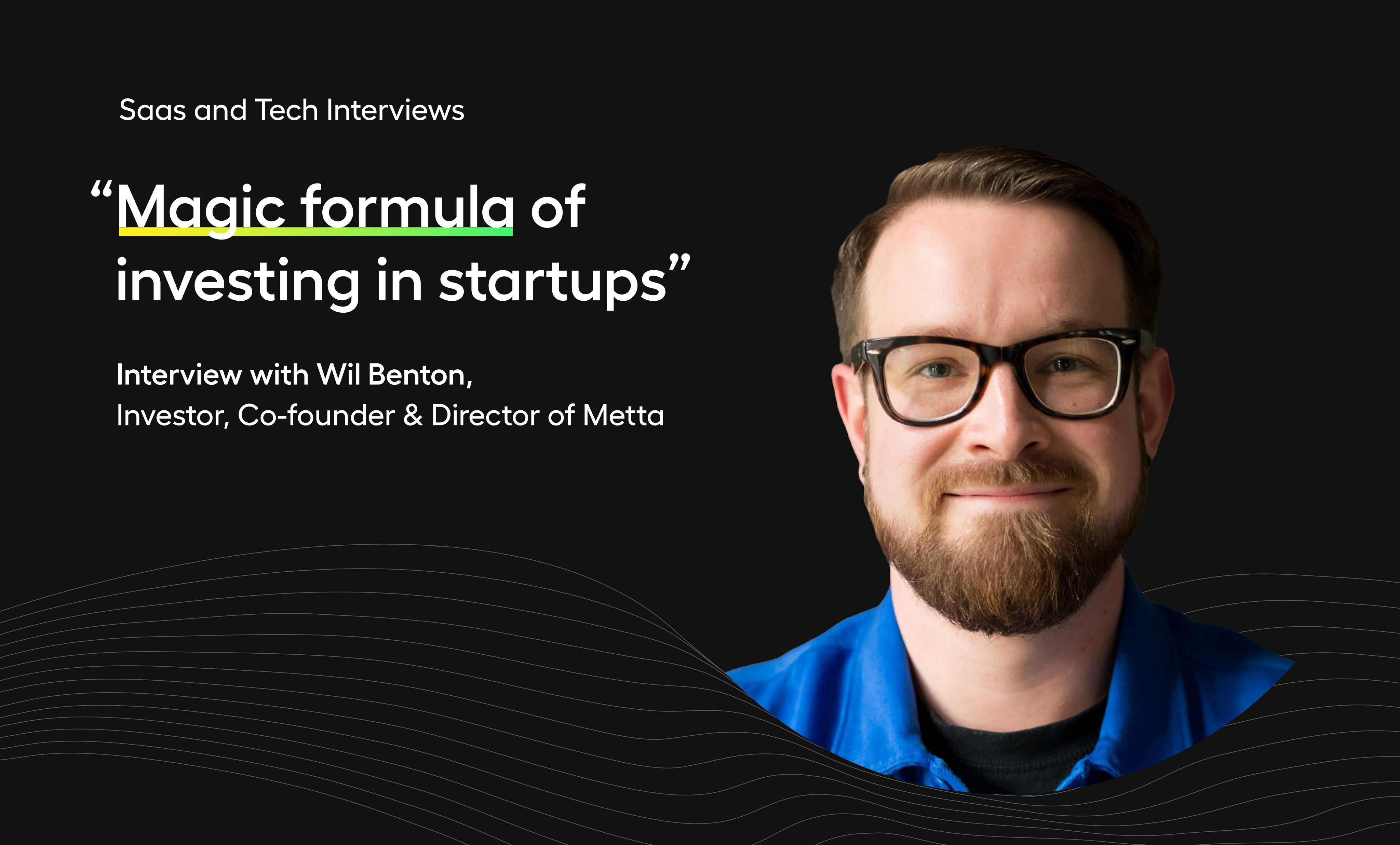 Magic formula of Investing in Startups