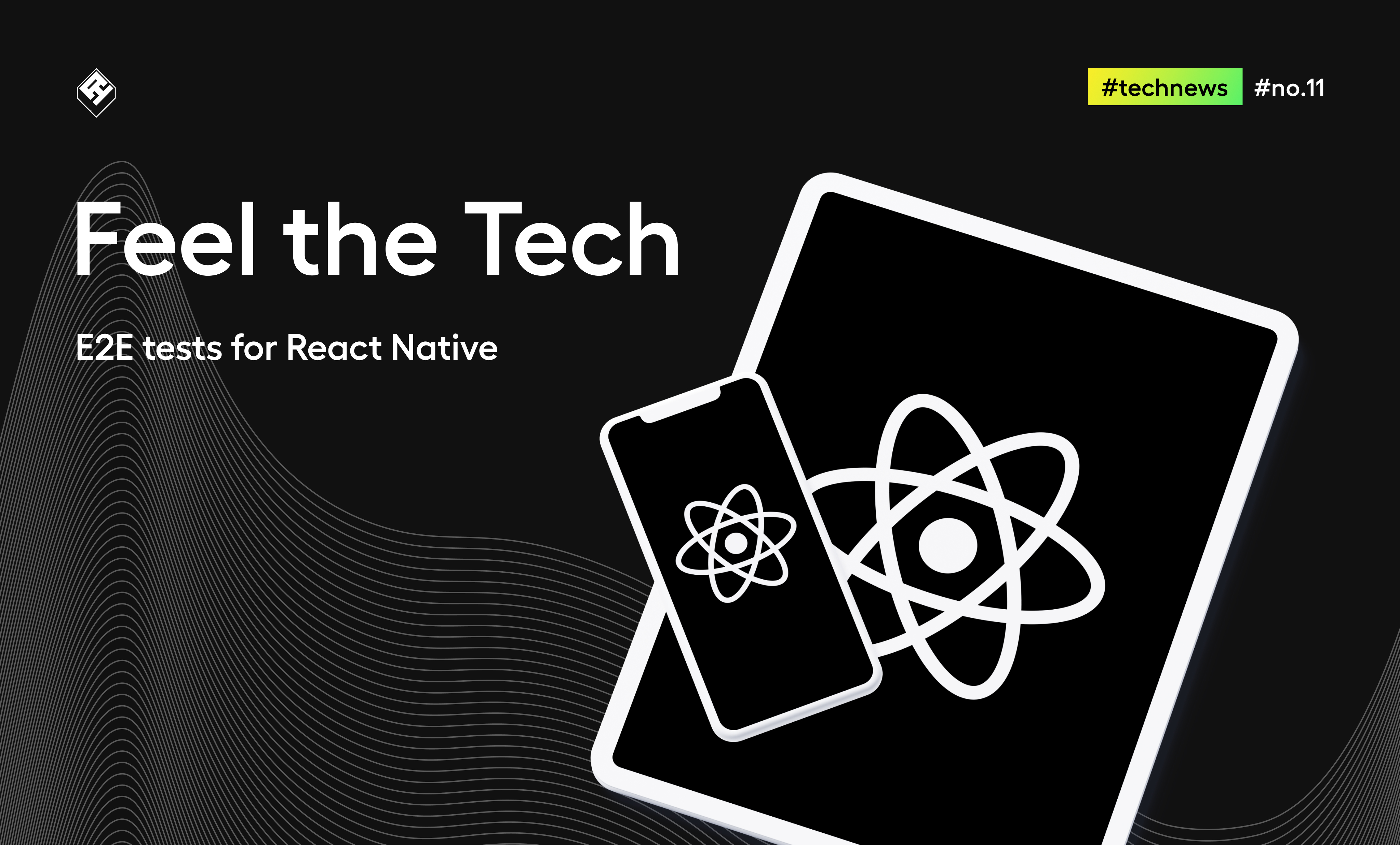 E2E tests for React Native Apps - A Comprehensive Overview
