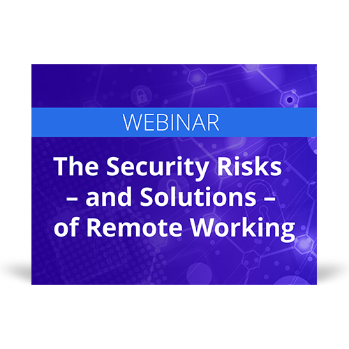 Webinar graphic covering security risks and their solutions with remote working.