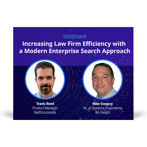 Graphic for the webinar event with speakers Travis Reed of NetDocuments and Mike Gregory of BA Insight.