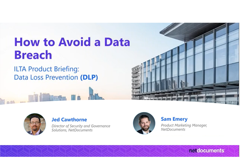 Webinar graphic hosted by Jed Cawthorne and Sam Emery of NetDocuments discussing data breaches and how NetDocuments' Data Loss Prevention can help.