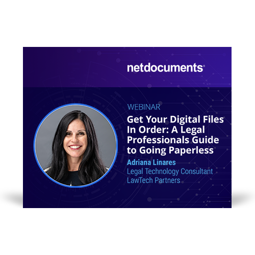 Graphic for webinar event hosted by NetDocuments with guest speaker Adriana Linares of LawTech Partners.