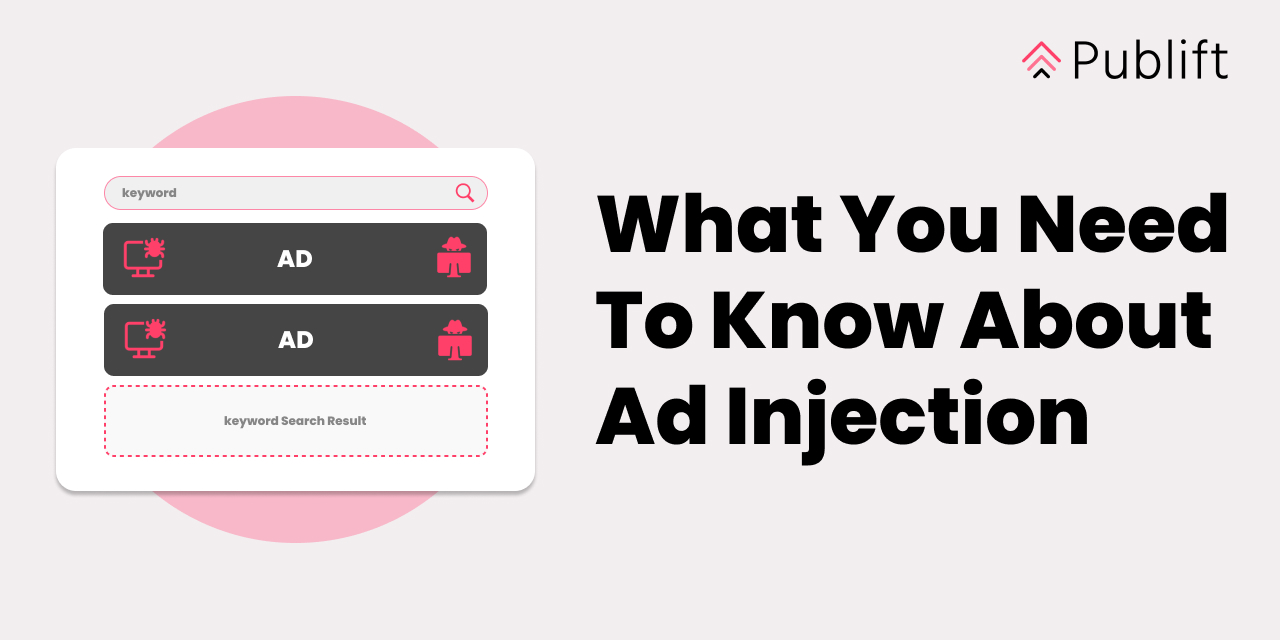 What You Need To Know About Ad Injection | Publift
