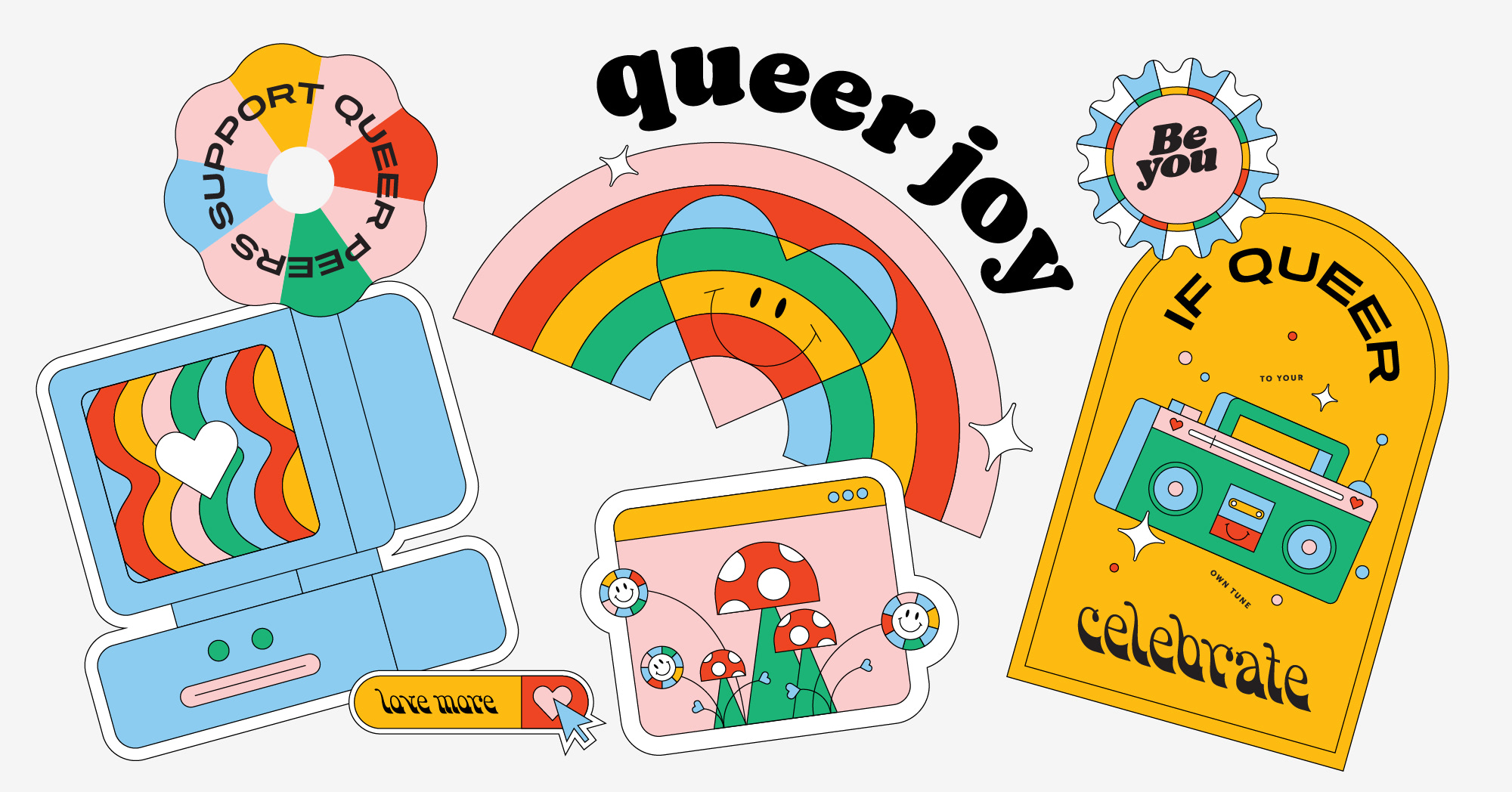 Retro designs with words like “queer joy”, “if queer, celebrate”, and “be you”.